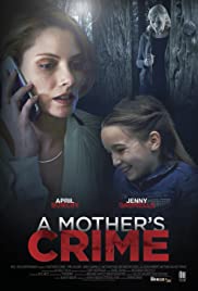 A Mothers Crime 2017 Dub in Hindi Full Movie